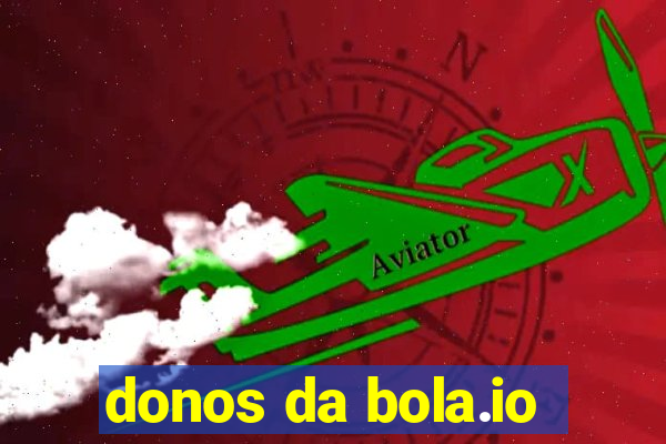 donos da bola.io